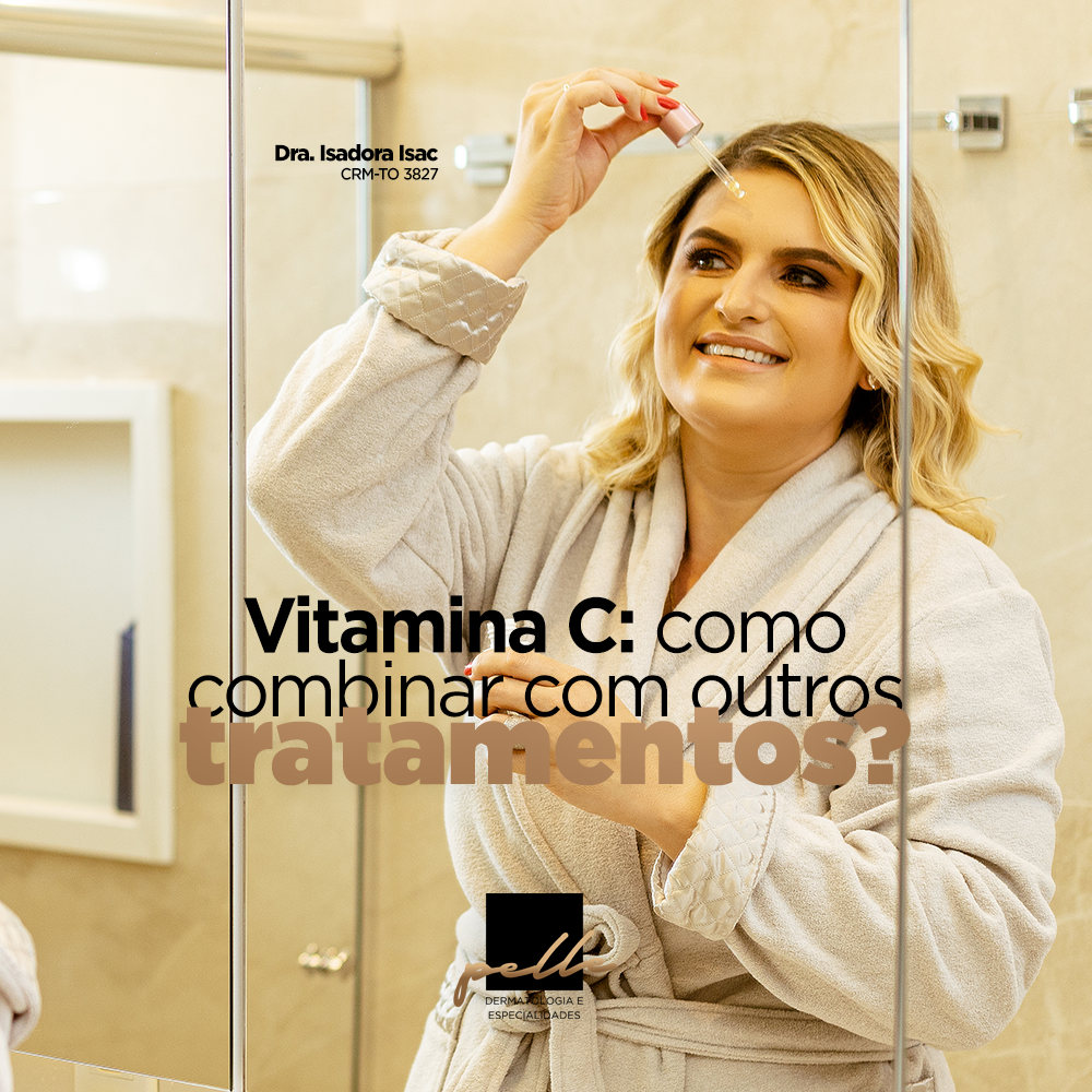 VITAMINA C: COMO COMBINAR COM OUTROS TRATAMENTOS?